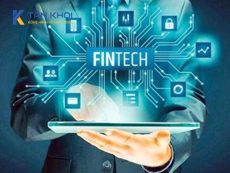 FinTech - Lĩnh vực đầy tiềm năng 