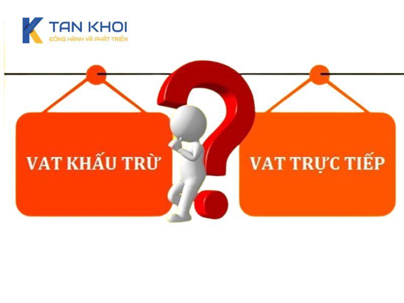 Phân biệt phương pháp tính thuế trực tiếp và khấu trừ